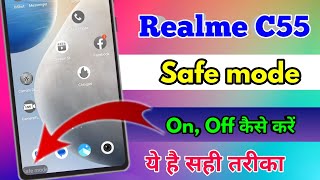 how to off safe mode in realme c55 realme c55 safe mode kaise band kare realme c55 safe mode on [upl. by Beauchamp]