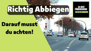 Richtig Abbiegen Auf diese Dinge musst du beim Abbiegen achten  Führerschein [upl. by Ednil]