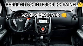 BARULHO NO INTERIOR DO PAINEL DO CARRO NISSAN MARCH  VERSA  KICKS E OUTROS VEJA COMO ELIMINAR [upl. by Ahsa610]