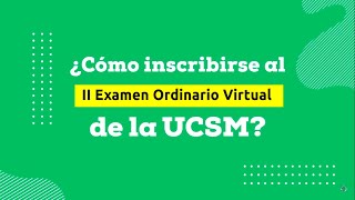 ¿Cómo inscribirse al II Examen Ordinario Virtual de la UCSM  UCSM [upl. by Elbring]