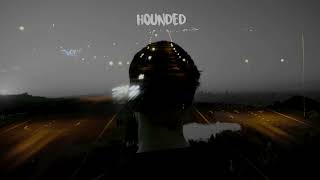 HOUNDED PRODUTION [upl. by Zitah]