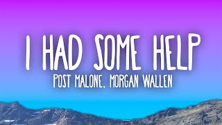 Post Malone  I Had Some Help ft Morgan Wallen [upl. by Del]