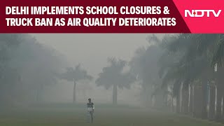 Delhi AQI Today  Schools Go Online No Entry For Trucks As Delhi Air Pollution Worsens  NDTV 24x7 [upl. by Yennaiv]