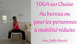 YOGA sur chaise  Au bureau ou pour personnes à mobilité réduite [upl. by Trovillion]