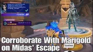 Corroborate With Marigold on Midas Escape  Stage 3 of 3  Fortnite Rise of Midas Quest [upl. by Vickie]