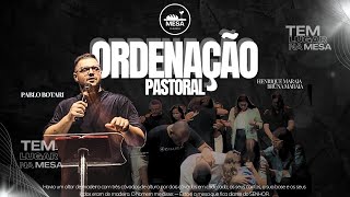 Ordenação Pastoral Henrique Maraia e Bruna Maraia  Pr Pablo Botari IGREJA MESA CHURCH 09112024 [upl. by Teyut733]