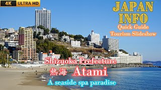 Atami  Atami Onsen  Shizuoka Prefecture  Japan Travel Quick Guide  Japans famous hot springs [upl. by Gratt]