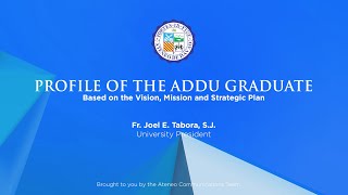 Profile of the AdDU Graduate [upl. by Zerdna]