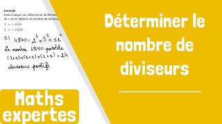 Comment déterminer le nombre de diviseurs dun nombre avec sa décomposition en facteurs premiers [upl. by Ateinotna]