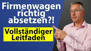 So versteuerst du deinen Firmenwagen RICHTIG Kompletter Leitfaden Steuerberater erklärt [upl. by Durning]