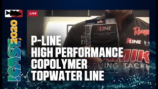 PLine High Performance Copolymer Topwater Line with Bryan Thrift  ICAST 2020 [upl. by Damour]