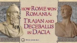 How Rome Won Romania Trajan and Decebalus in Dacia  A Tale from the Roman Empire [upl. by Aicela]