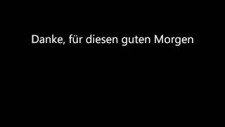 Kirchenlieder Danke für diesen guten Morgen [upl. by Ennahteb]