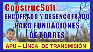 Análisis de Precio Unitario ENCOFRADO Y DESENCOFRADO PARA FUNDACIONES DE TORRES [upl. by Aenyl]