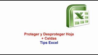 Proteger y Desproteger Hoja Celdas en  Tips Excel [upl. by Anairda918]