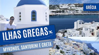 As famosas Ilhas da Grécia MYKONOS SANTORINI E CRETA [upl. by Tann]