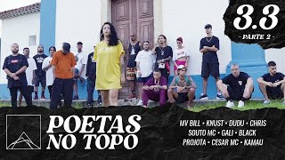 Poetas no Topo 33  Mv Bill Knust Dudu Chris Souto Mc Gali Black Projota Cesar Mc Kamau [upl. by Gabie]