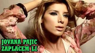 JOVANA PAJIC  ZAPLACEM LI CELA PESMA  2011 █▬█ █ ▀█▀ [upl. by Charo577]