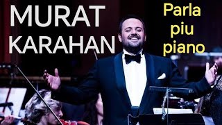 Murat Karahan  Parla piu piano  Limak Filarmoni Orkestrası [upl. by Territus370]