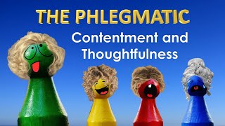 The Phlegmatic Personality Type  The Four Temperaments  Humors  Explained [upl. by Landel]