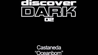 Castaneda  Oceanborn Original Mix 2005 [upl. by Yllib]