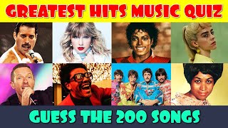 Guess the Song Music Quiz  200 Greatest Hits of All Time [upl. by Ahsiem]