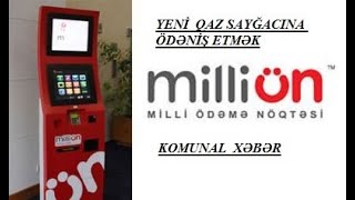 Yeni qaz saygacinin smart kartina millionde odenis etmek Paypoint vasitesile odenis [upl. by Fred]