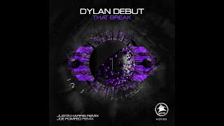 Dylan Debut  That Break Joe Pompeo Remix [upl. by Ecallaw]