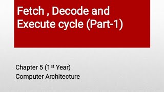 Fetchdecode and execute cycle with example fetch decode execute computerarchitecture  1st year [upl. by Thorne]