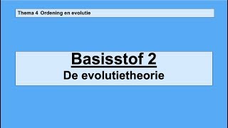 VMBO 3  Ordening en evolutie  Basisstof 2 De evolutietheorie [upl. by Etteiluj]