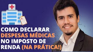 COMO DECLARAR DESPESAS MÉDICAS NO IMPOSTO DE RENDA NA PRÁTICA  IR Bot [upl. by Ahseela]