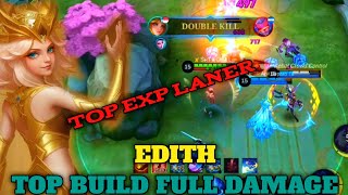 EDITH GAMEPLAY 2024  EDITH TOP EXP LANER mobilelegends gameplay [upl. by Wickner]