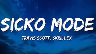 Travis Scott  SICKO MODE Skrillex Remix lyrics [upl. by Noraj]