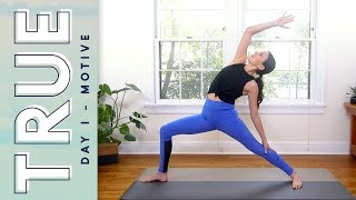 TRUE  Day 1  MOTIVE  Yoga With Adriene [upl. by Averi]