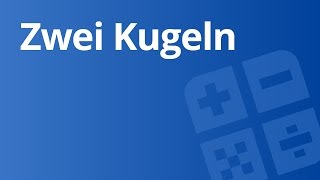 Zufallsexperimente Das Ziehen von zwei Kugeln mit und ohne Zurücklegen  3 Teil 2  Mathematik [upl. by Nieberg]