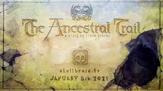 The Ancestral Trail Final Trailer [upl. by Sahc620]