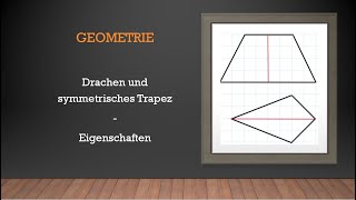 Geometrie  Eigenschaften vom Drachen und symmetrischen Trapez  Mathe einfach erklärt [upl. by Bocock735]