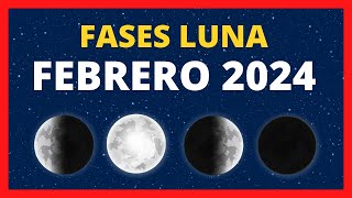 🌟 FASES DE LA LUNA FEBRERO 2024 🌙 CALENDARIO LUNAR FEBRERO 2024 🚀 FASE LUNA HOY✨CUÁL ES LA LUNA HOY [upl. by Eelrebmik]