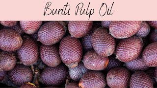 Buriti Oil INCI Mauritia Flexuosa Oil Deep Red Colouration Carotenoid and Vitamin E Rich [upl. by Rolanda433]