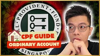 CPF Ultimate Guide 2024 Ordinary Account CPF OA [upl. by Cadal]