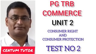 PG TRB COMMERCE UNIT II CONSUMER RIGHTS AND CONSUMER PROTECTION TEST NO  2 [upl. by Nawyt]