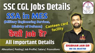 SSA in MES through SSC CGLCHSL Complete Job details SSC CGL Post Preference [upl. by Johnston]