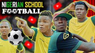 NIGERIAN SCHOOL FOOTBALL  Worst Class Mark Angel Comedy Episode 9 [upl. by Adaj]