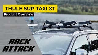 Thule SUP Taxi XT Rooftop Paddleboard Carrier Overview and Demo [upl. by Dail]