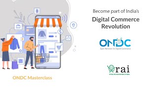 ONDC Masterclass Become part of Indias Digital Commerce Revolution [upl. by Ballinger939]