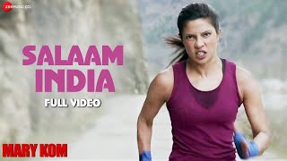 Salaam India Full Video  MARY KOM  Priyanka Chopra  Shashi Suman  Patriotic Song  HD [upl. by Aicirt]