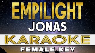 EMPILIGHT  JONAS KARAOKE Female Key [upl. by Nasya]