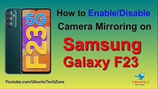 Enable Disable Mirroring Mode in Samsung Galaxy F23 [upl. by Craner]