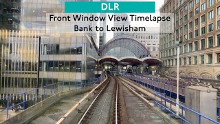 DLR Front Window View Timelapse from Bank to Lewisham [upl. by Holleran]