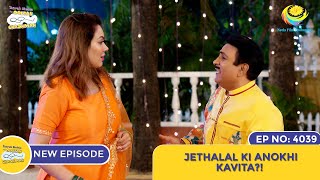 NEW Ep 4039  Jethalal Ki Anokhi Kavita I Taarak Mehta Ka Ooltah Chashmah [upl. by Edita]